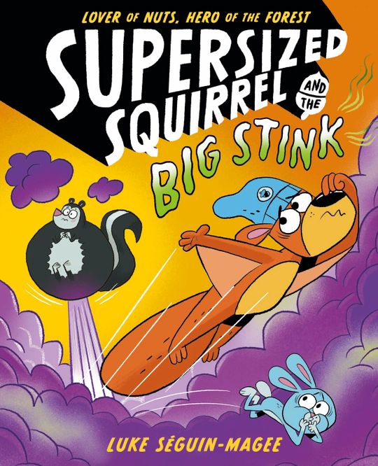 Supersized Squirrel and the Big Stink