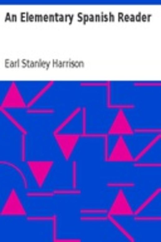 An Elementary Spanish Reader