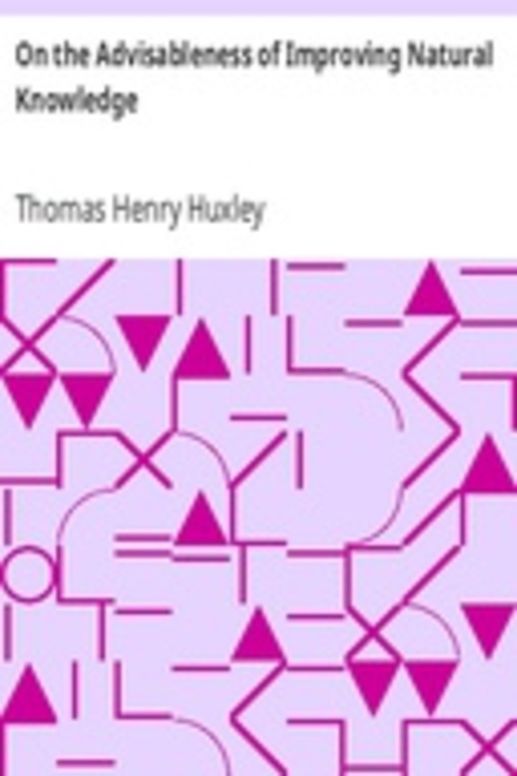 On the Advisableness of Improving Natural Knowledge