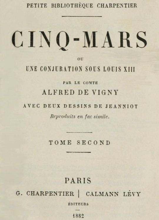 Cinq-Mars, (Tome II of 2) ou, Une conjuration sous Louis XIII