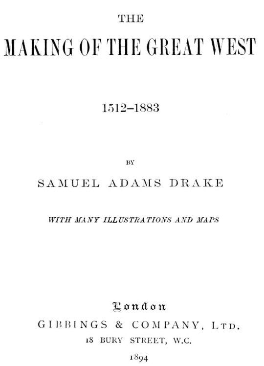 The Making of the Great West
1512-1883