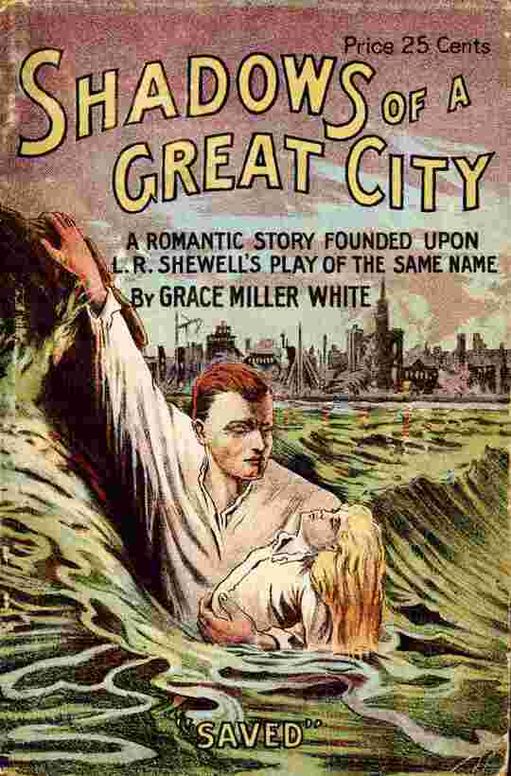 The shadows of a great city: A romantic story