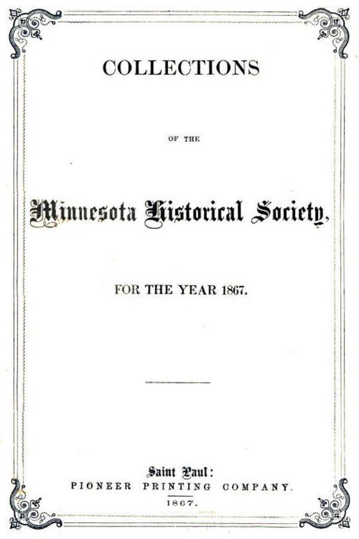 Collections of the Minnesota Historical Society for the Year 1867