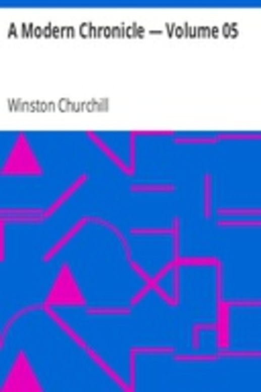 A Modern Chronicle — Volume 05