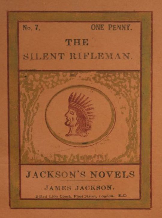 The Silent Rifleman A tale of the Texan prairies