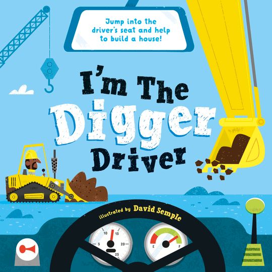 I'm The Digger Driver