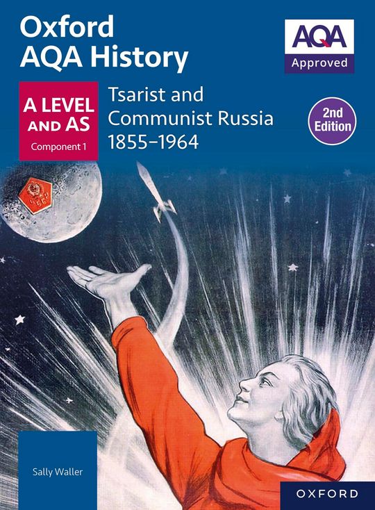 Oxford AQA History for A Level: Tsarist and Communist Russia 1855-1964 eBook Second Edition