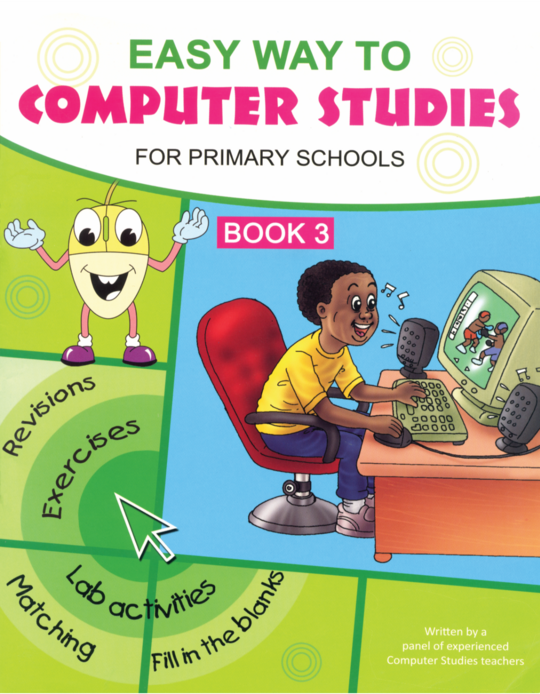Easy Way to Computer Studies for Primary School Book 3