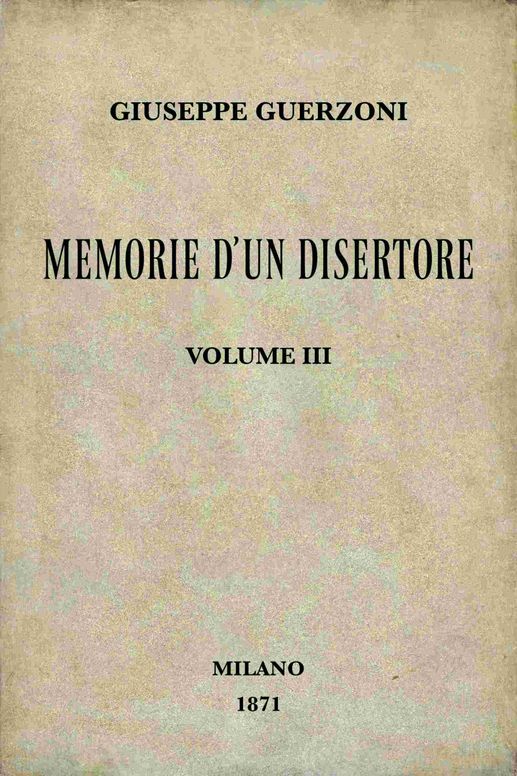Memorie d'un disertore, vol. 3/3