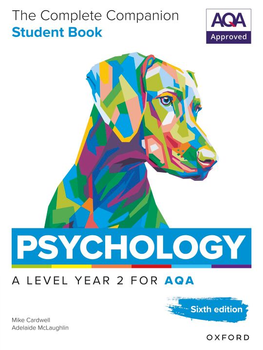 A Level Psychology: The Complete Companions for AQA Psychology A Level: Year 2 Student Book, 6th Edition