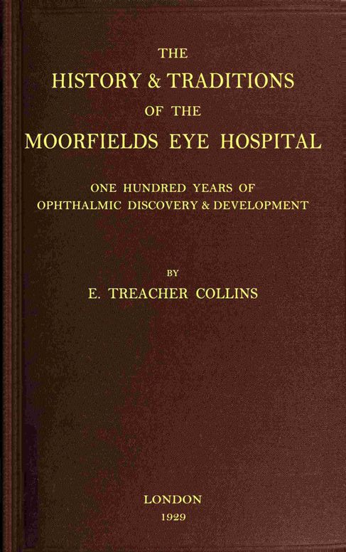 The history & traditions of the Moorfields Eye Hospital