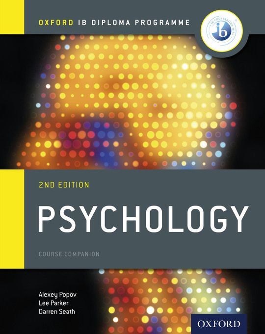 Oxford IB Diploma Programme: Psychology Course Companion