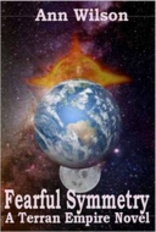 Fearful Symmetry -  A Terran Empire Novel