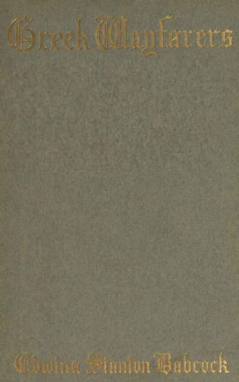 Greek wayfarers, and other poems