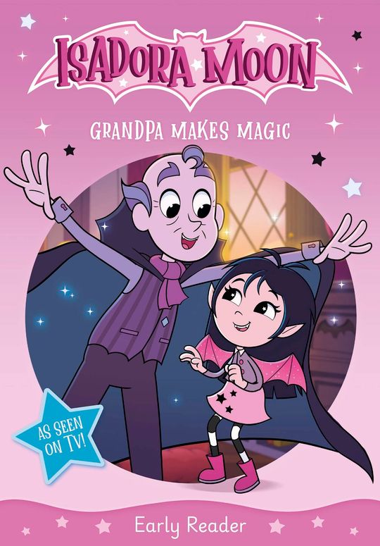 Isadora Moon: Grandpa Makes Magic, an exciting early reader based on the top rated animated Sky Kids and Now TV tv series, from the world of Harriet Muncaster