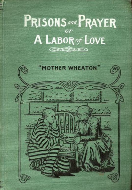 Prisons and Prayer: Or a Labor of Love