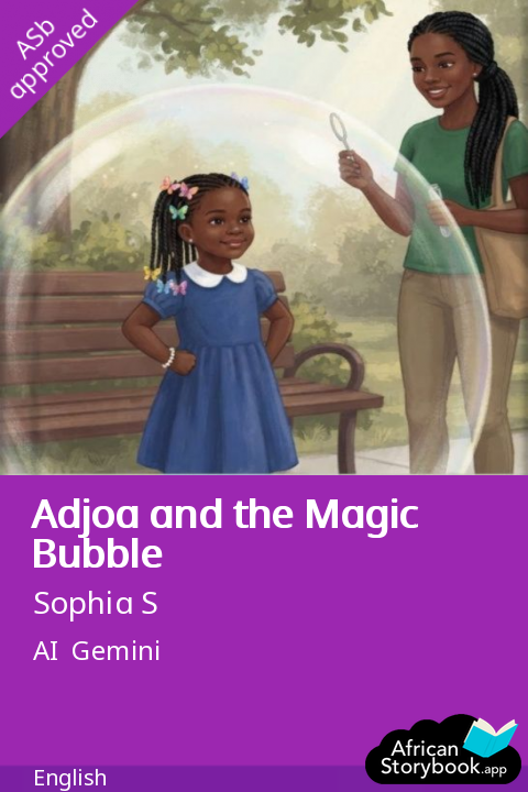 Adjoa and the Magic Bubble