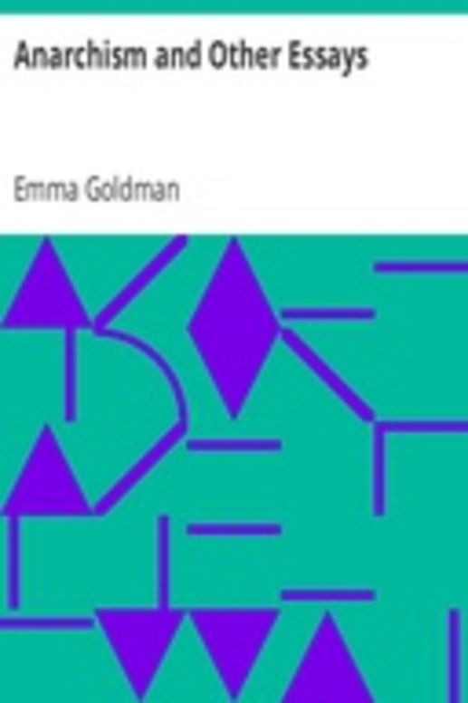 Anarchism and Other Essays