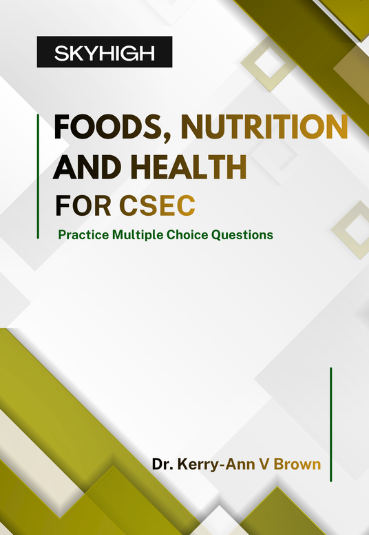 CSEC Foods, Nutrition and Health MCQ