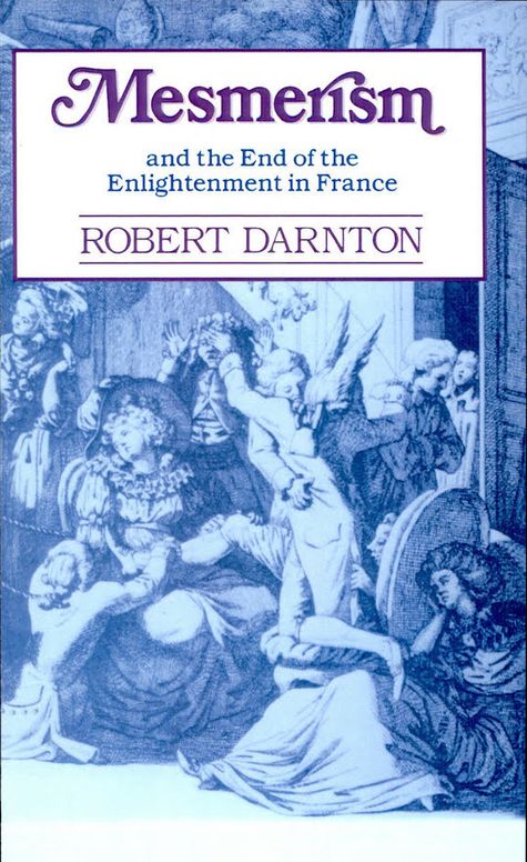 Mesmerism and the End of the Enlightenment in France
