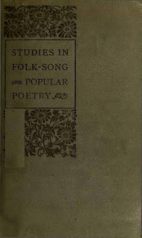 Studies in Folk-Song and Popular Poetry