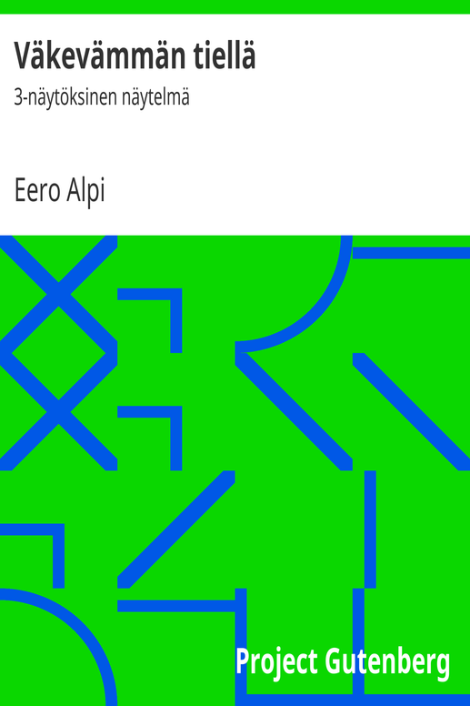 Väkevämmän tiellä