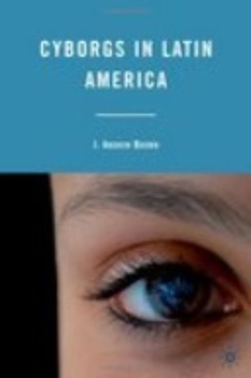 Cyborgs in Latin America