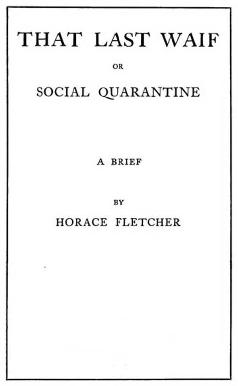 That Last Waif or Social Quarantine