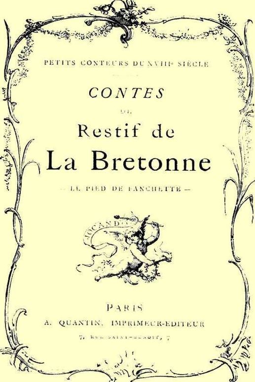Contes de Restif de la Bretonne Le Pied de Fanchette ou le Soulier couleur de rose