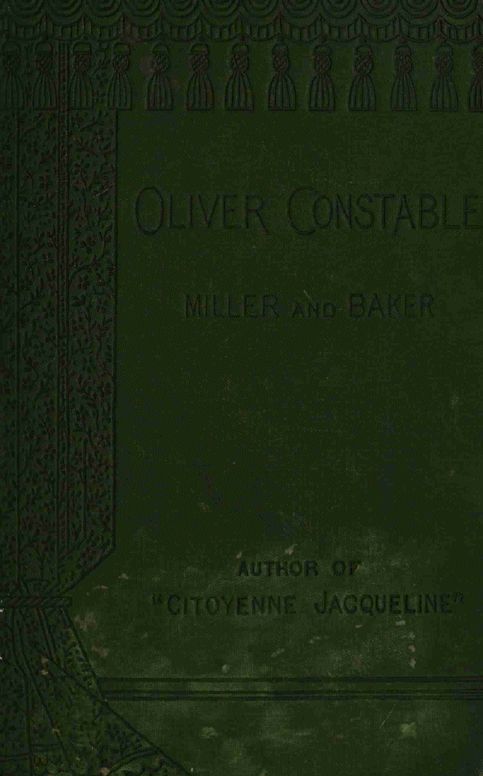 Oliver Constable, miller and baker, Vol. 3 (of 3)