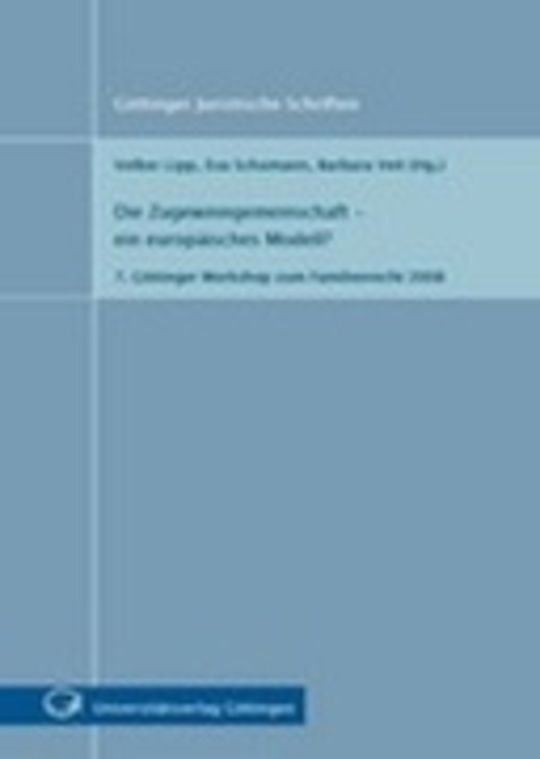 Die Zugewinngemeinschaft - ein europäisches Modell?