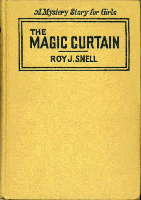 The Magic Curtain A Mystery Story for Girls
