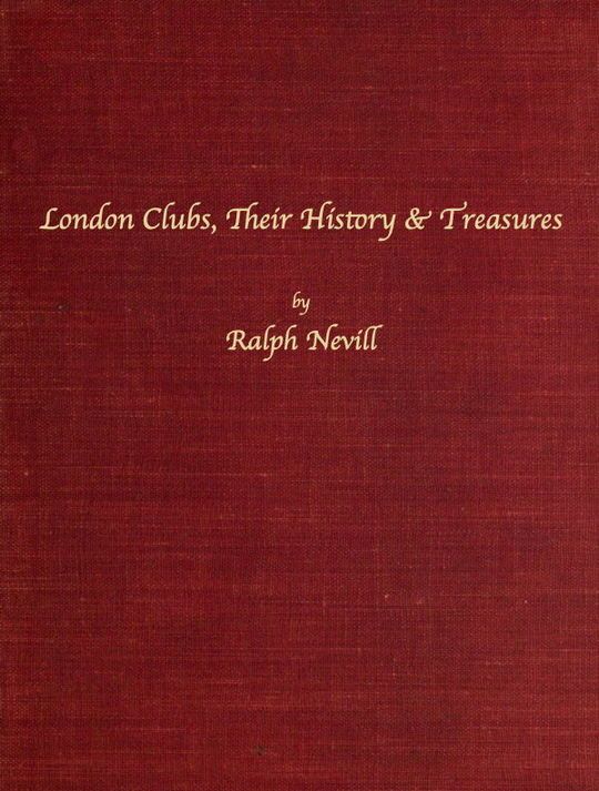 London Clubs
Their History & Treasures