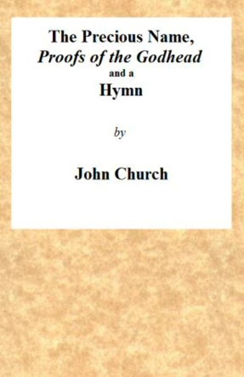 The Precious Name, Proofs of the Godhead and a Hymn
