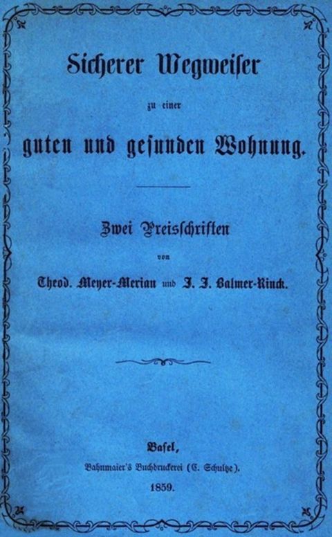 Sicherer Wegweiser zu einer guten und gesunden Wohnung Zwei Preisschriften