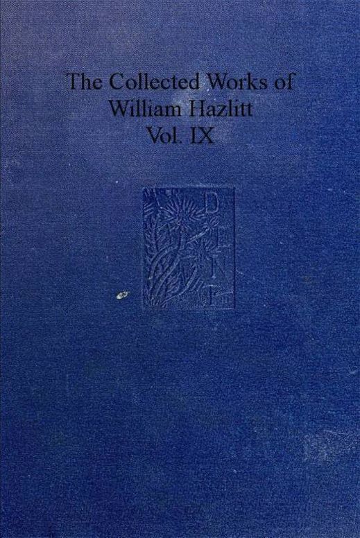 The Collected Works of William Hazlitt
Volume 9 of 12
