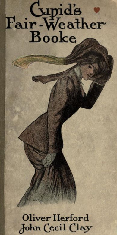 Cupid's Fair-Weather Booke
Including an Almanack for Any Two Years (True Love Ought
to Last That Long)