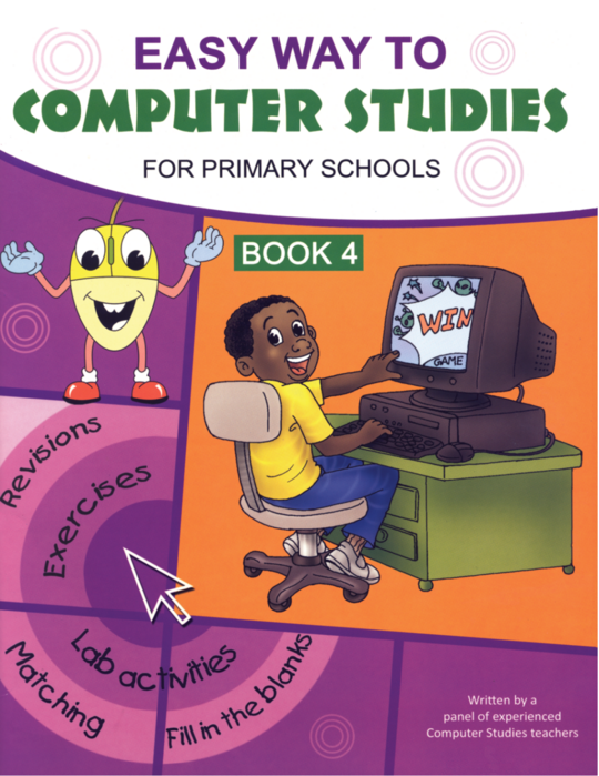 Easy Way to Computer Studies for Primary School Book 4