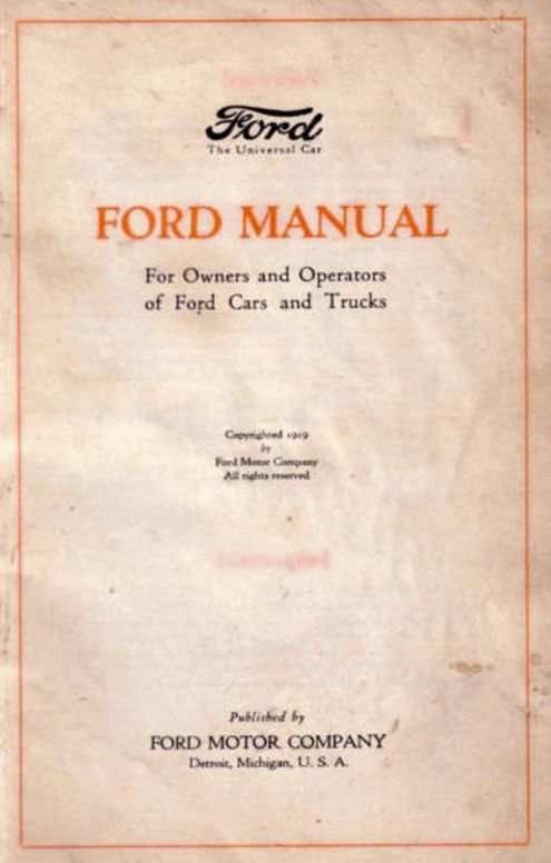 Ford Manual (1919) For Owners and Operators of Ford Cars and Trucks