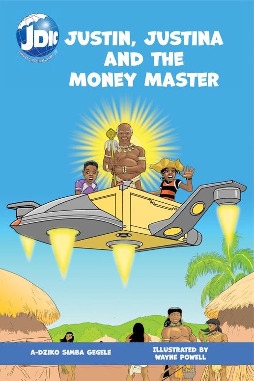 JUSTIN, JUSTINA AND THE MONEY MASTER
