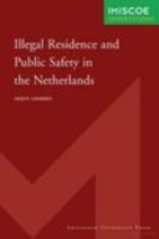 Illegal Residence and Public Safety in the Netherlands
