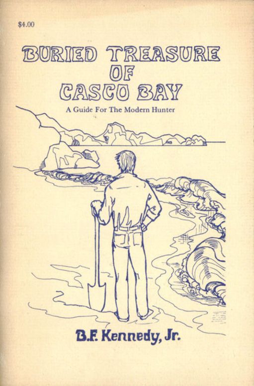 Buried Treasure of Casco Bay
A Guide for the Modern Hunter