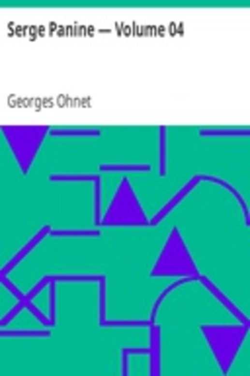 Serge Panine — Volume 04