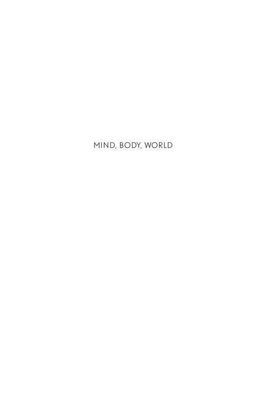 Mind, Body, World: Foundations of Cognitive Science