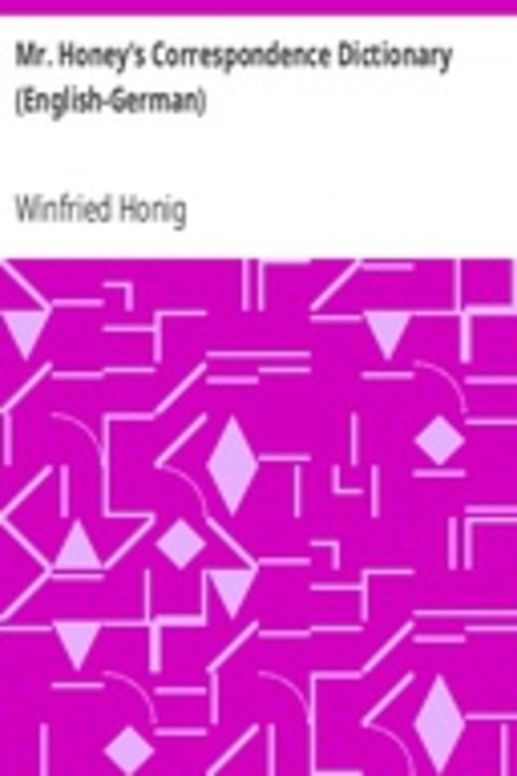 Mr. Honey's Correspondence Dictionary (English-German)