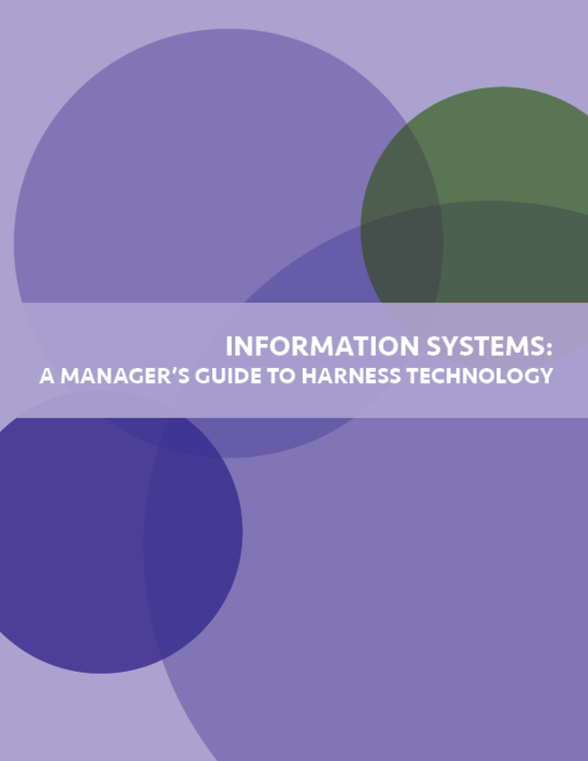 Information Systems: A Manager's Guide to Harnessing Technology