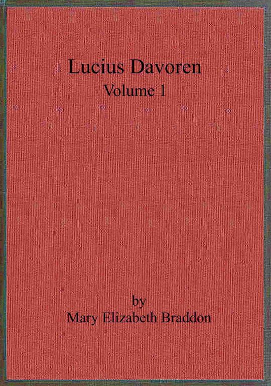 Lucius Davoren; or, Publicans and sinners, vol. 1