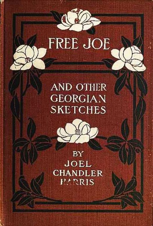 Free Joe and Other Georgian Sketches