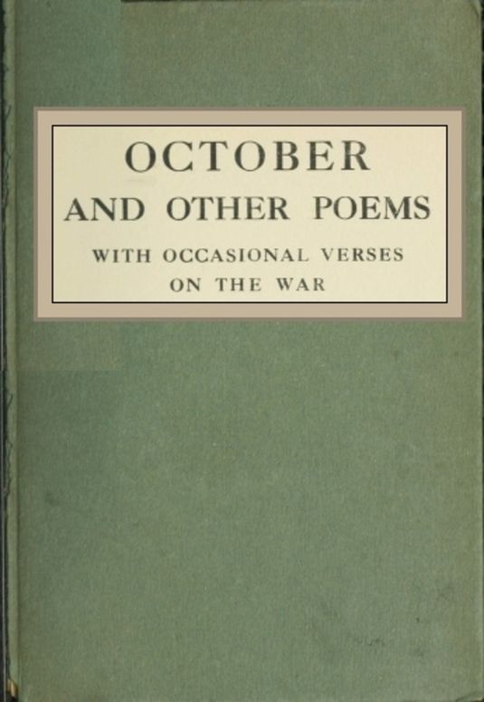 October and Other Poems
with Occasional Verses on the War