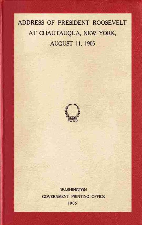 Address of President Roosevelt at Chautauqua, New York, August 11, 1905